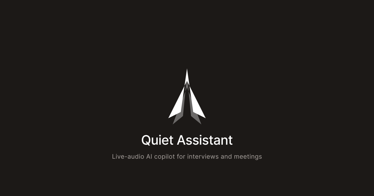 Quiet Assistant